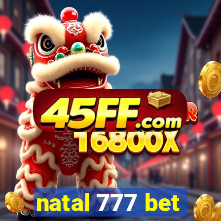 natal 777 bet